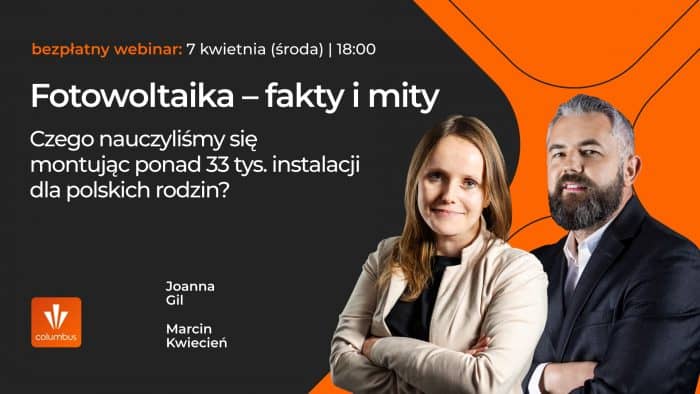 Webinar – Fotowoltaika – fakty i mity. Czego nauczyliśmy się montując ponad 33 tys. instalacji dla polskich rodzin?