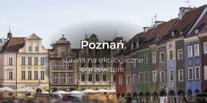 Pompa ciepła – Poznań stawia na ekologiczne ogrzewanie