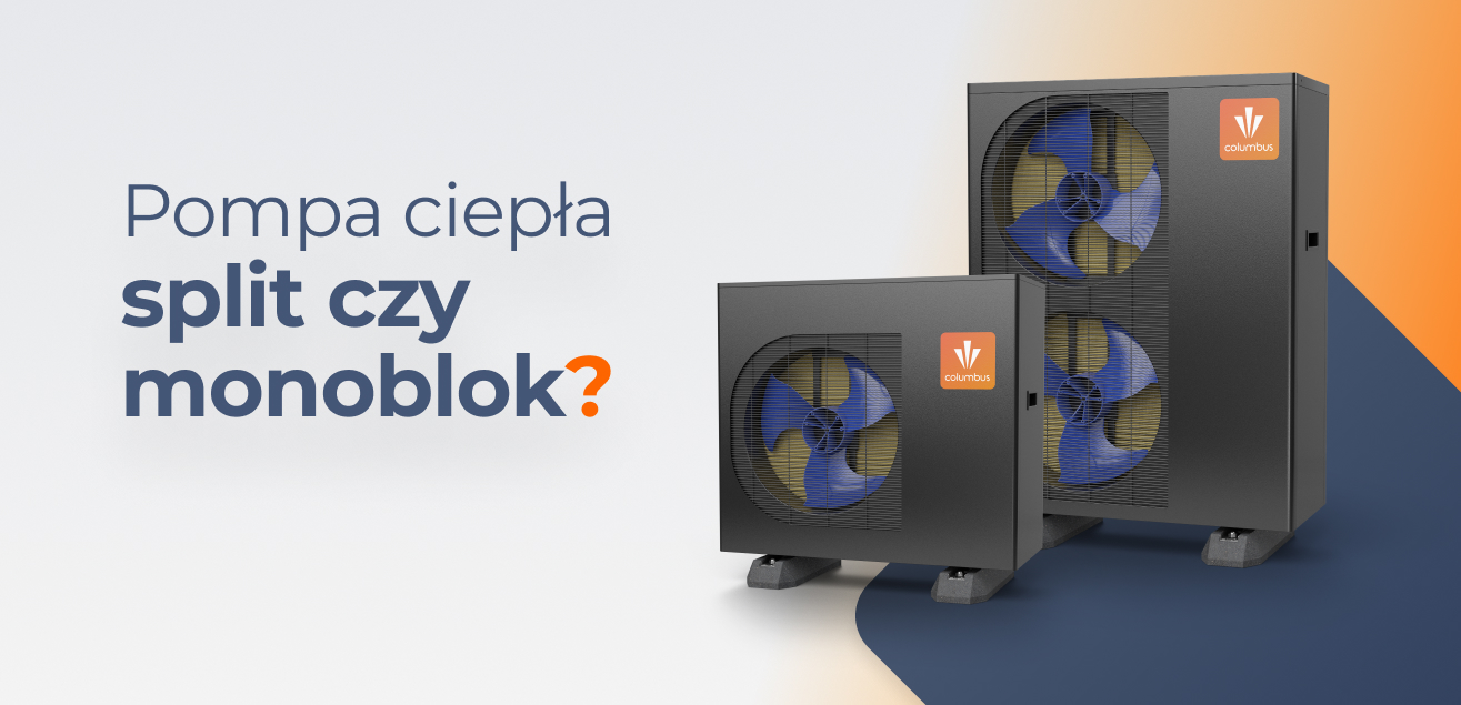 Monoblok czy split – którą pompę ciepła wybrać?