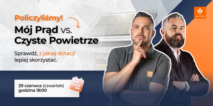 Webinar – Mój Prąd vs Czyste Powietrze. Sprawdź, z jakiej dotacji lepiej skorzystać.