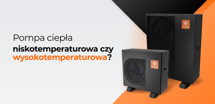 Pompa niskotemperaturowa czy wysokotemperaturowa – którą wybrać?