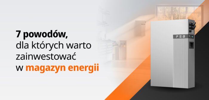 Magazyn energii – czy warto? Oto 7 powodów