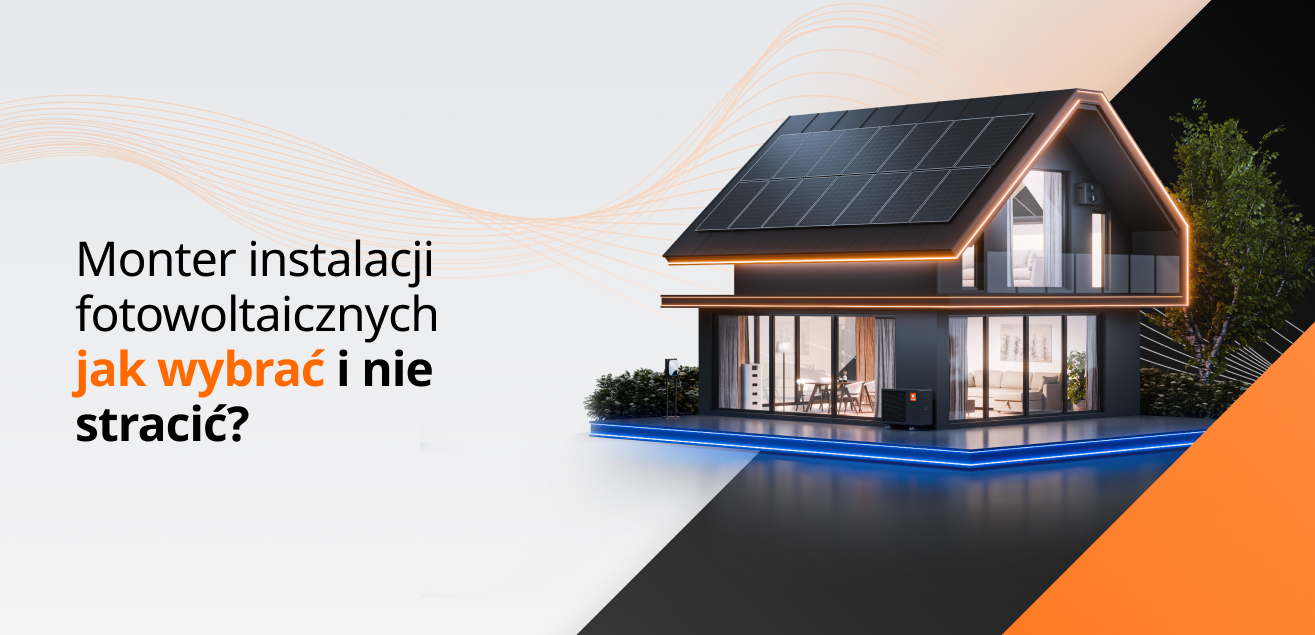 Monter instalacji fotowoltaicznych – jak wybrać wykonawcę w&nbsp;2026 r?